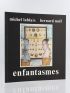 LABLAIS : Enfantasmes - Signed book, First edition - Edition-Originale.com