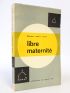 LADRET : Libre maternité - Signed book, First edition - Edition-Originale.com