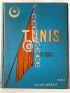 LALLEMAND : Tunis et ses environs - Edition Originale - Edition-Originale.com