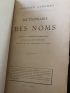 LARCHEY : Dictionnaire des noms contenant la recherche étymologique de vingt mille deux cent noms relevés sur les annuaires de Paris - Signed book, First edition - Edition-Originale.com