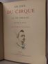 LE ROUX : Les jeux du cirque et la vie foraine - Erste Ausgabe - Edition-Originale.com