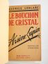 LEBLANC : Le bouchon de cristal - Autographe, Edition Originale - Edition-Originale.com