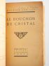 LEBLANC : Le bouchon de cristal - Signed book, First edition - Edition-Originale.com