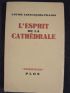LEFRANCOIS-PILLION : L'esprit de la cathédrale - Libro autografato, Prima edizione - Edition-Originale.com