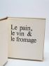 LELONG : Le pain, le vin & le fromage - Signed book, First edition - Edition-Originale.com