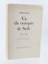 LELY : Vie du marquis de Sade - Autographe, Edition Originale - Edition-Originale.com
