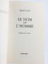LEVY : Le Nom de l'Homme. Dialogue avec Sartre - Signiert, Erste Ausgabe - Edition-Originale.com