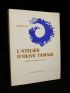 LEVY : L'atelier d'Olive Tamari - Autographe, Edition Originale - Edition-Originale.com