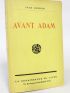 LONDON : Avant Adam - Prima edizione - Edition-Originale.com