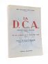 LUCAS : La D.C.A. (Défense contre Aéronefs) de ses origines au 11 Novembre 1918 - First edition - Edition-Originale.com