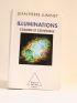 LUMINET : Illuminations. Cosmos et esthétique - Autographe, Edition Originale - Edition-Originale.com