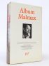 MALRAUX : Album Malraux - Prima edizione - Edition-Originale.com