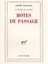 MALRAUX : Hôtes de passage - First edition - Edition-Originale.com