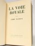 MALRAUX : La voie royale - Erste Ausgabe - Edition-Originale.com