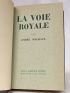 MALRAUX : La voie royale - First edition - Edition-Originale.com