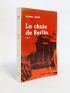 MANN : La chute de Berlin - Signiert, Erste Ausgabe - Edition-Originale.com