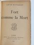 MAUPASSANT : Fort comme la Mort - Signed book, First edition - Edition-Originale.com