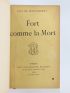 MAUPASSANT : Fort comme la mort - Autographe, Edition Originale - Edition-Originale.com