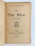 MAUPASSANT : Le père Milon - Edition Originale - Edition-Originale.com