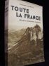 MAURETTE : Toute la France. Nouvelle géographie illustrée - Erste Ausgabe - Edition-Originale.com