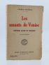 MAURRAS : Les amants de Venise - George Sand et Musset - Signiert - Edition-Originale.com