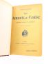 MAURRAS : Les amants de Venise, George Sand & Musset - Signiert, Erste Ausgabe - Edition-Originale.com