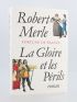 MERLE : Fortune de France - La gloire et les périls - Edition Originale - Edition-Originale.com