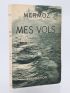 MERMOZ : Mes vols - Erste Ausgabe - Edition-Originale.com