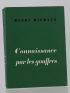 MICHAUX : Connaissance par les gouffres - Signed book, First edition - Edition-Originale.com