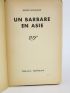 MICHAUX : Un barbare en Asie - Signed book, First edition - Edition-Originale.com