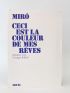 MIRO : Ceci est la couleur de mes rêves. Entretiens avec Georges Raillard - Erste Ausgabe - Edition-Originale.com