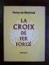 MONFREID : La croix de fer forgé - Libro autografato, Prima edizione - Edition-Originale.com