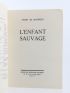 MONFREID : L'enfant sauvage - Signed book - Edition-Originale.com