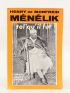 MONFREID : Ménélik tel qu'il fut - First edition - Edition-Originale.com