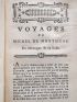 MONTAIGNE : Journal du voyage de Michel de Montaigne en Italie, par la Suisse & l'Allemagne en 1580 & 1581 - Edition Originale - Edition-Originale.com