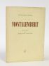 MONTALEMBERT : Montalembert. Textes choisis par Emmanuel Mounier - Autographe, Edition Originale - Edition-Originale.com
