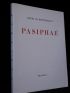 MONTHERLANT : Pasiphaé - Signed book - Edition-Originale.com