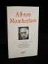 MONTHERLANT : Album Montherlant - Edition Originale - Edition-Originale.com