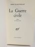 MONTHERLANT : La guerre civile - First edition - Edition-Originale.com