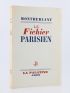MONTHERLANT : Le Fichier parisien - Erste Ausgabe - Edition-Originale.com