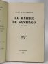 MONTHERLANT : Le maître de Santiago - Signed book, First edition - Edition-Originale.com