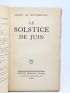 MONTHERLANT : Le solstice de juin - Signed book, First edition - Edition-Originale.com