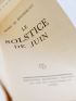 MONTHERLANT : Le solstice de juin - Edition Originale - Edition-Originale.com