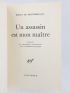 MONTHERLANT : Un assassin est mon maître - Signed book, First edition - Edition-Originale.com