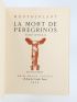 MONTHERLANT : La mort de Peregrinos - First edition - Edition-Originale.com