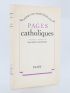 MONTHERLANT : Pages catholiques - Prima edizione - Edition-Originale.com