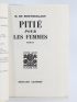 MONTHERLANT : Pitié pour les femmes - First edition - Edition-Originale.com