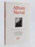 NERVAL : Album Nerval - Edition Originale - Edition-Originale.com