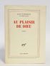 ORMESSON : Au plaisir de dieu - Signed book, First edition - Edition-Originale.com