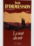ORMESSON : Le Vent du Soir - Signed book, First edition - Edition-Originale.com